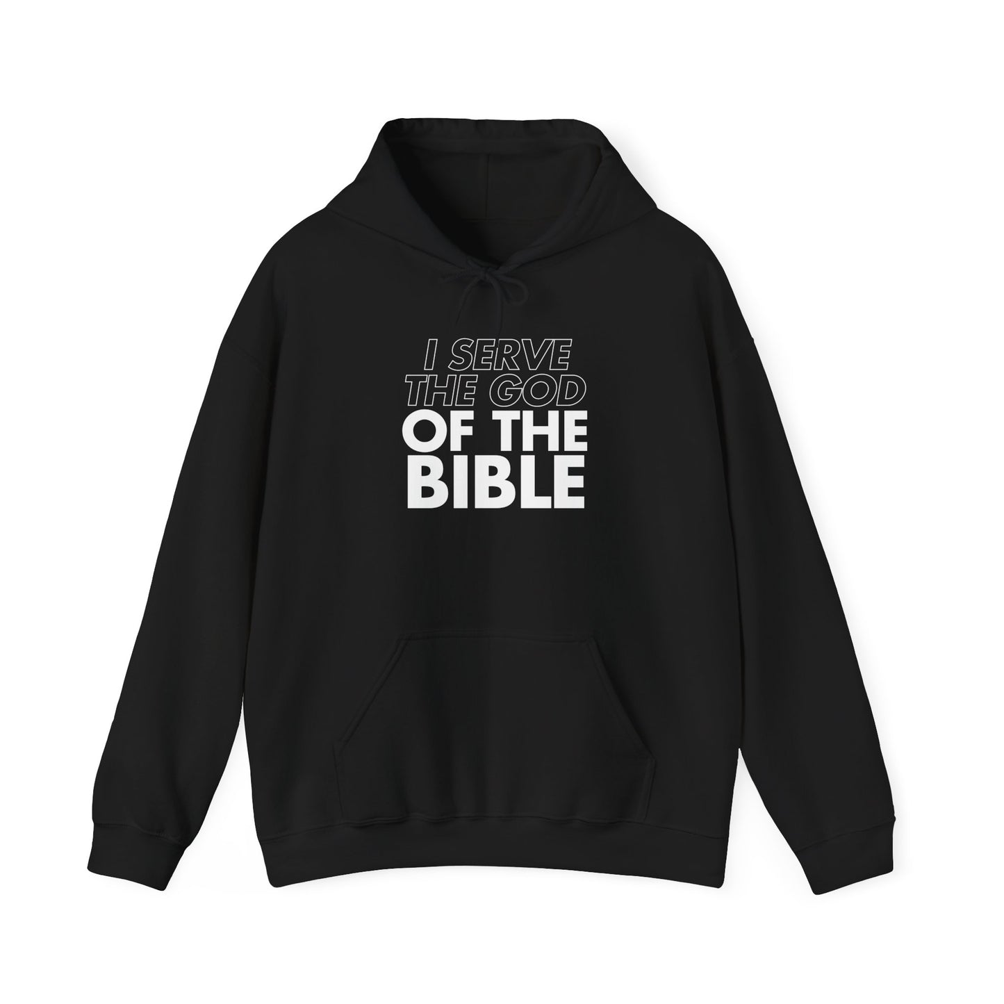 I Serve The God Of The Bible Hoodie