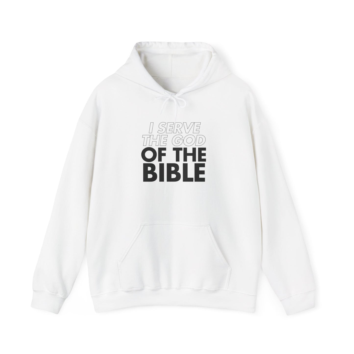 I Serve The God Of The Bible Hoodie